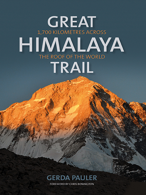Title details for Great Himalaya Trail by Gerda Pauler - Available